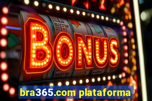 bra365.com plataforma
